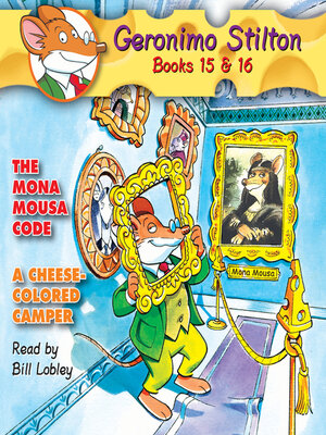 cover image of Mona Mousa Code / a Cheese-Colored Camper (Geronimo Stilton #15 & #16)